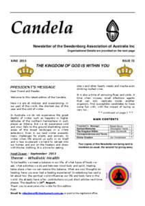 Candela Newsletter of the Swedenborg Association of Australia Inc Organisational Details are provided on the next page JUNE 2013