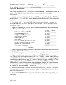 Note:  These instructions are for a specific plate configuration with a predetermined number of samples