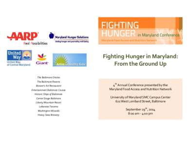 Fighting Hunger in Maryland: From the Ground Up The Baltimore Orioles The Baltimore Ravens Brewer’s Art Restaurant Entertainment Baltimore Cruises