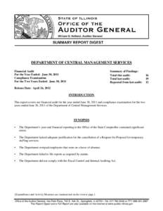 DEPARTMENT OF CENTRAL MANAGEMENT SERVICES Financial Audit For the Year Ended: June 30, 2011 Compliance Examination For the Two Years Ended: June 30, 2011