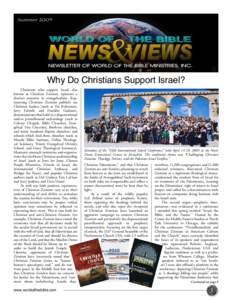 SummerWhy Do Christians Support Israel? Christians who support Israel, also known as Christian Zionists, represent a distinct majority in evangelicalism. Representing Christian Zionism publicly are