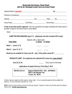 Saguaro National Park East 2015 Jr. Ranger Camp Application Form Applicant Name (1 per form) _____________________________________ Age ______________