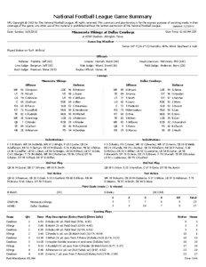 National Football League Game Summary NFL Copyright © 2013 by The National Football League. All rights reserved. This summary and play-by-play is for the express purpose of assisting media in their coverage of the game; any other use of this material is prohibited without the written permission of the National Football League.