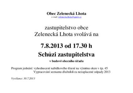 Obec Zelenecká Lhota e-mail: [removed] zastupitelstvo obce Zelenecká Lhota svolává na