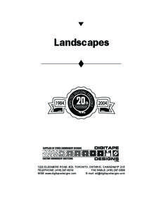 Landscapes[removed]ELESMERE ROAD, #23, TORONTO, ONTARIO, CANADAM1P 2X5 TELEPHONE: ([removed]FACSIMILE: ([removed]WEB: www.digitapedesigns.com