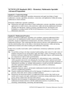 1  NCTM NCATE Standards (2012) – Elementary Mathematics Specialist (Advanced Preparation) Standard 1: Content Knowledge Effective elementary mathematics specialists demonstrate and apply knowledge of major