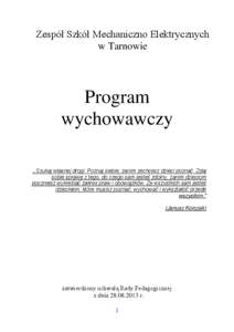 Zespół Szkół Mechaniczno Elektrycznych w Tarnowie Program wychowawczy „Szukaj własnej drogi. Poznaj siebie, zanim zechcesz dzieci poznać. Zdaj