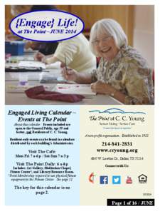 {Engage} Life! at The Point ~JUNE 2014 Engaged Living Calendar ~ Events at The Point About this calendar: Events included are