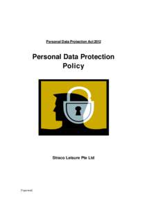 Personal Data Protection ActPersonal Data Protection Policy  Straco Leisure Pte Ltd