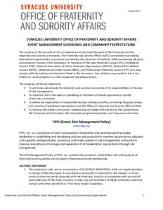 UpdatedSYRACUSE UNIVERSITY OFFICE OF FRATERNITY AND SORORITY AFFAIRS EVENT MANAGEMENT GUIDELINES AND COMMUNITY EXPECTATIONS The purpose of this document is to complement and promote the goals of the University and