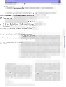 MNRAS 446, 4205–doi:mnras/stu2398 A multiwavelength study of the M dwarf binary YY Geminorum C. J. Butler,1‹ N. Erkan,2 E. Budding,3 J. G. Doyle,1 B. Foing,4 G. E. Bromage,5