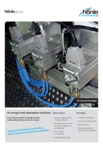 UV-Inerttechnologie  UV curing in inert atmospheric conditions System-Features