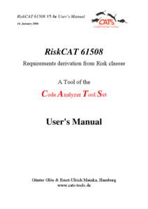 RiskCAT[removed]V5.4e User’s Manual 14. January 2006 RiskCAT[removed]Requirements derivation from Risk classes A Tool of the