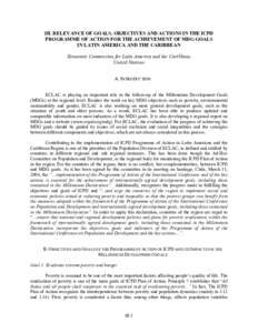 III. RELEVANCE OF GOALS, OBJECTIVES AND ACTIONS IN THE ICPD PROGRAMME OF ACTION FOR THE ACHIEVEMENT OF MDG GOALS IN LATIN AMERICA AND THE CARIBBEAN Economic Commission for Latin America and the Caribbean United Nations A