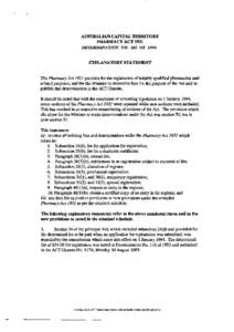 AUSTRALIAN CAPITAL TERRITORY PHARMACY ACT 1931 DETERMINATION NO. 103 OF 1994 EXPLANATORY STATEMENT The Pharmacy Act 1931 provides for the registration of suitably qualified pharmacists and