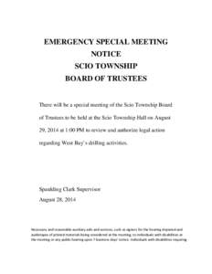 EMERGENCY SPECIAL MEETING NOTICE SCIO TOWNSHIP BOARD OF TRUSTEES  There will be a special meeting of the Scio Township Board
