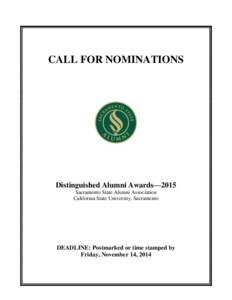 CALL FOR NOMINATIONS  Distinguished Alumni Awards—2015 Sacramento State Alumni Association California State University, Sacramento