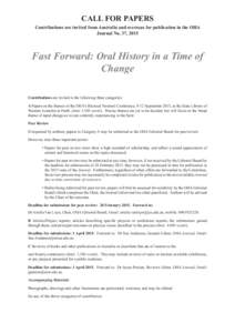 CALL FOR PAPERS Contributions are invited from Australia and overseas for publication in the OHA Journal No. 37, 2015 Fast Forward: Oral History in a Time of Change