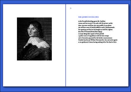 73  sir john suckling to the Peccadilo-bowling-green Mr. Suckline wonne and lost 20,000 li. by cards with his private markes there was some small buz you may jumble as you please
