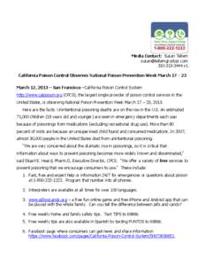 Media Contact: Susan Tellem [removed[removed]x1 California Poison Control Observes National Poison Prevention Week March[removed]March 12, 2013 – San Francisco –California Poison Control System ht