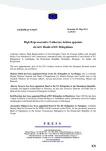 Brussels, 02 May 2013 A[removed]EUROPEA6 U6IO6  High Representative Catherine Ashton appoints