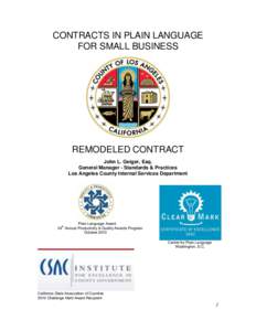 CONTRACTS IN PLAIN LANGUAGE FOR SMALL BUSINESS REMODELED CONTRACT John L. Geiger, Esq. General Manager - Standards & Practices