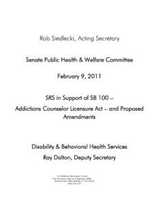 Microsoft Word - SB 100 Addiction Counselor Licensure Act- written testimony in support of[removed]