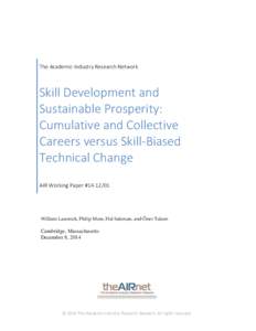 The Academic-Industry Research Network  Skill Development and Sustainable Prosperity: Cumulative and Collective Careers versus Skill-Biased