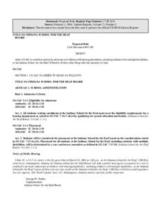 Document: Proposed Rule, Register Page Number: 27 IR 1634 Source: February 1, 2004, Indiana Register, Volume 27, Number 5 Disclaimer: This document was created from the files used to produce the official CD-ROM Indiana R