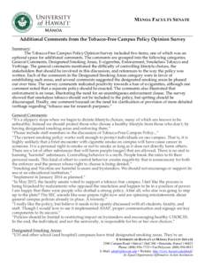MĀNOA FACULTY SENATE  Additional Comments from the Tobacco-Free Campus Policy Opinion Survey Summary: The Tobacco-Free Campus Policy Opinion Survey included five items, one of which was an optional space for additional 