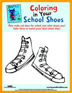 Colorinr g in You School Shoes Pete rocks red shoes for school, but what about you? Color these to match your ideal school shoes.