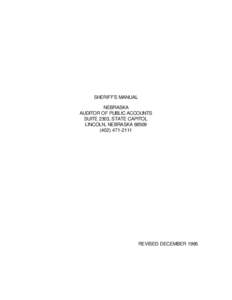 SHERIFF’S MANUAL NEBRASKA AUDITOR OF PUBLIC ACCOUNTS SUITE 2303, STATE CAPITOL LINCOLN, NEBRASKA[removed]2111