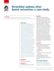 CLINICAL  Periorbital oedema after dental extraction: a case study Jean-Li Lim