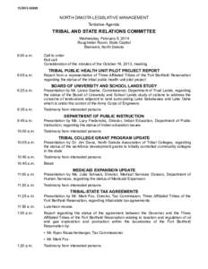 [removed]NORTH DAKOTA LEGISLATIVE MANAGEMENT Tentative Agenda  TRIBAL AND STATE RELATIONS COMMITTEE