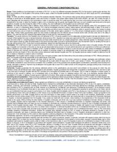 GENERAL PURCHASE CONDITIONS PEC N.V. Scope. These conditions of purchase apply to all orders of PEC N.V. or any of its affiliated companies (hereafter PEC) for the supply of goods and/or services. Any terms and condition