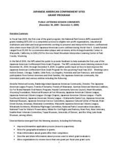 JAPANESE AMERICAN CONFINEMENT SITES GRANT PROGRAM PUBLIC LISTENING SESSION COMMENTS (November 30, 2009—December 4, [removed]Narrative Summary