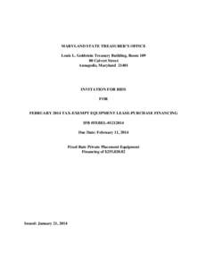 MARYLAND STATE TREASURER’S OFFICE Louis L. Goldstein Treasury Building, Room[removed]Calvert Street Annapolis, Maryland[removed]INVITATION FOR BIDS