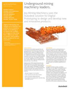 Joy Mining Machinery Customer Success Story Autodesk® Inventor® Autodesk® Vault Collaboration AutoCAD® Electrical