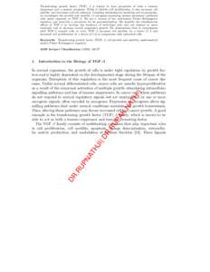 Transforming growth factor (TGF) β is known to have properties of both a tumour suppressor and a tumour promoter. While it inhibits cell proliferation, it also increases cell motility and decreases cell-cell adhesion. C