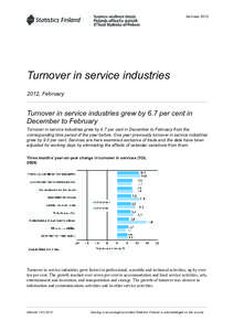 Services[removed]Turnover in service industries 2012, February  Turnover in service industries grew by 6.7 per cent in