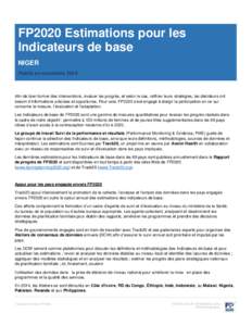 FP2020 Estimations pour les Indicateurs de base NIGER Publié en novembreAfin de bien former des interventions, évaluer les progrès, et selon le cas, raffiner leurs stratégies, les décideurs ont