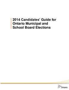 2014 Candidates’ Guide for Ontario Municipal and School Board Elections