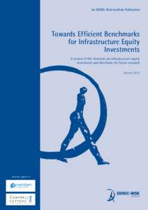 An EDHEC-Risk Institute Publication  Towards Efficient Benchmarks for Infrastructure Equity Investments A review of the literature on infrastructure equity