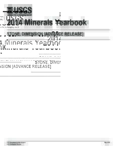 2014 Minerals Yearbook STONE, DIMENSION [ADVANCE RELEASE] U.S. Department of the Interior U.S. Geological Survey