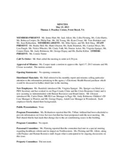 MINUTES May 15, 2013 Thomas J. Peachey Center, Front Royal, VA MEMBERS PRESENT: Mr. James Hart, Mr. Jack Alkire, Ms. Lillie Fleming, Ms. Celie Harris, Ms. Rebecca Cooper, Dr. Philip Pate, Ms. Jill Young, Mr. Ryan Clouse,
