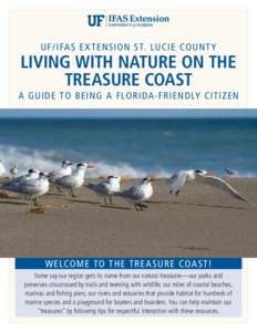 UF / IFA S E X TENSION ST. LUCIE COUNT Y  LIVING WITH NATURE ON THE TREASURE COAST A GUIDE TO BEING A FLORIDA- FRIENDLY CITIZEN