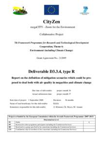 CityZen megaCITY - Zoom for the Environment Collaborative Project 7th Framework Programme for Research and Technological Development Cooperation, Theme 6: Environment (including Climate Change)