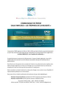 Franco Algériens Républicains Rassemblés  COMMUNIQUE DE PRESSE GALA FARR 2015 « LES TROPHEES DE LA REUSSITE »  L’association FARR organise le 6 février 2015 à 20h aux Salons Hoche un grand événement :