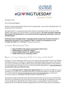 November, 2014 Dear Friend and Neighbor: We have a day for giving thanks. We have two for getting deals …and we have #GivingTuesday™ for giving back to the community! #GivingTuesday™ is a national movement that cel