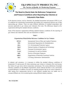 F&J SPECIALTY PRODUCTS, INC. The Nucleus of Quality Air Monitoring Programs The Need to Clearly State the Reference Temperature and Pressure Conditions when Reporting Gas Volumes or Volumetric Flow Rates